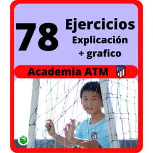 78 EJERCICIOS Metodológicos Academia Atlético Madrid